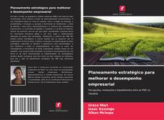 Couverture de Planeamento estratégico para melhorar o desempenho empresarial