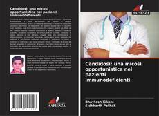Copertina di Candidosi: una micosi opportunistica nei pazienti immunodeficienti