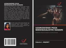 Обложка UZDROWIENIE POZA NIEWIDZIALNYMI RANAMI