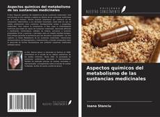 Aspectos químicos del metabolismo de las sustancias medicinales kitap kapağı