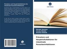 Borítókép a  Prävalenz und Hauptrisikofaktoren für intestinale Parasiteninfektionen - hoz