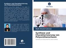 Capa do livro de Synthese und Charakterisierung von Polyurethanschaum 