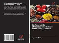 Buchcover von Zastosowania etnomedyczne i skład chemiczny 35 roślin