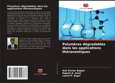 Polymères dégradables dans les applications théranostiques的封面