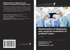 Buchcover von Optimization of diagnosis and surgical treatment of urethral valve