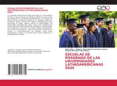 Bookcover of ESCUELAS DE POSGRADO DE LAS UNIVERSIDADES LATINOAMERICANAS 2025