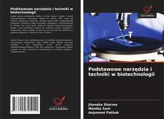 Couverture de Podstawowe narzędzia i techniki w biotechnologii