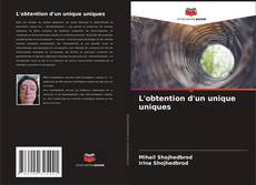 Bookcover of L'obtention d'un unique uniques