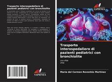 Обложка Trasporto interospedaliero di pazienti pediatrici con bronchiolite