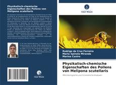Bookcover of Physikalisch-chemische Eigenschaften des Pollens von Melipona scutellaris