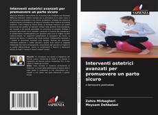 Portada del libro de Interventi ostetrici avanzati per promuovere un parto sicuro
