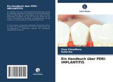 Portada del libro de Ein Handbuch über PERI-IMPLANTITIS