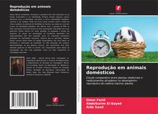 Capa do livro de Reprodução em animais domésticos 