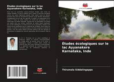 Обложка Études écologiques sur le lac Ayyanakere Karnataka, Inde