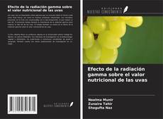 Efecto de la radiación gamma sobre el valor nutricional de las uvas的封面