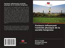 Buchcover von Facteurs influençant l'activité physique de la société hongroise