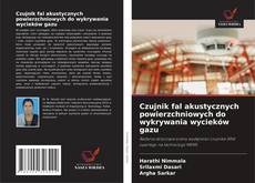 Czujnik fal akustycznych powierzchniowych do wykrywania wycieków gazu的封面