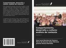 Copertina di Comportamiento, desarrollo y cultura: análisis de contexto