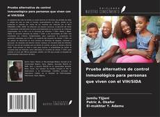 Borítókép a  Prueba alternativa de control inmunológico para personas que viven con el VIH/SIDA - hoz