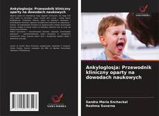 Portada del libro de Ankyloglosja: Przewodnik kliniczny oparty na dowodach naukowych