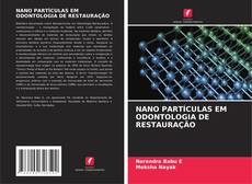 Couverture de NANO PARTÍCULAS EM ODONTOLOGIA DE RESTAURAÇÃO
