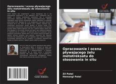 Bookcover of Opracowanie i ocena pływającego żelu metotreksatu do stosowania in situ