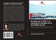Capa do livro de Au-delà de la RSE ? Le commerce mondial et la durabilité locale 