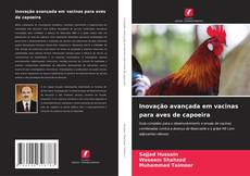Copertina di Inovação avançada em vacinas para aves de capoeira