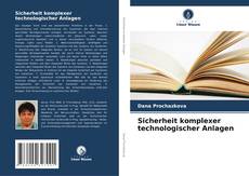 Couverture de Sicherheit komplexer technologischer Anlagen