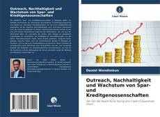 Copertina di Outreach, Nachhaltigkeit und Wachstum von Spar- und Kreditgenossenschaften