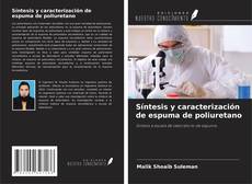 Capa do livro de Síntesis y caracterización de espuma de poliuretano 