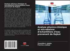 Capa do livro de Analyse physico-chimique et microbienne d'échantillons d'eau provenant de Rajkot 