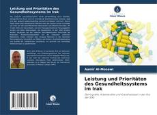 Copertina di Leistung und Prioritäten des Gesundheitssystems im Irak