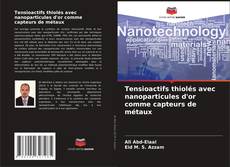 Tensioactifs thiolés avec nanoparticules d'or comme capteurs de métaux的封面