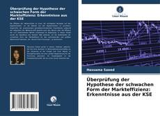 Copertina di Überprüfung der Hypothese der schwachen Form der Markteffizienz: Erkenntnisse aus der KSE