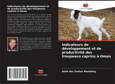 Couverture de Indicateurs de développement et de productivité des troupeaux caprins à Oman