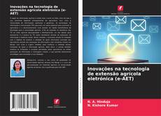 Обложка Inovações na tecnologia de extensão agrícola eletrónica (e-AET)