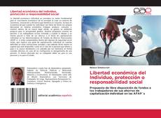 Portada del libro de Libertad económica del Individuo, protección o responsabilidad social
