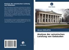 Copertina di Analyse der seismischen Leistung von Gebäuden