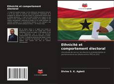 Bookcover of Ethnicité et comportement électoral