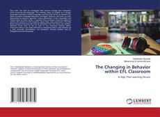 Bookcover of The Changing in Behavior within EFL Classroom