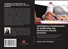 Intelligence émotionnelle et leadership des directeurs d'école primaire的封面