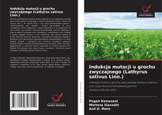 Indukcja mutacji u grochu zwyczajnego (Lathyrus sativus Linn.) kitap kapağı