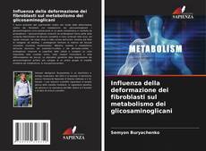 Influenza della deformazione dei fibroblasti sul metabolismo dei glicosaminoglicani的封面