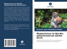 Copertina di Ökotourismus im Dja-Bio-sphärenreservat startet durch
