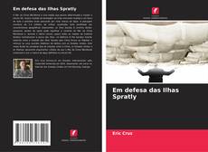 Capa do livro de Em defesa das Ilhas Spratly 