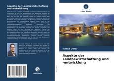Copertina di Aspekte der Landbewirtschaftung und -entwicklung