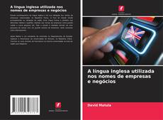 A língua inglesa utilizada nos nomes de empresas e negócios的封面