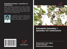 Szkodniki bawełny i sposoby ich zwalczania kitap kapağı