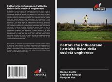 Bookcover of Fattori che influenzano l'attività fisica della società ungherese